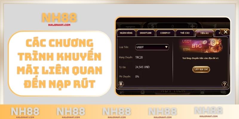 Các chương trình khuyến mãi liên quan đến nạp rút NH88