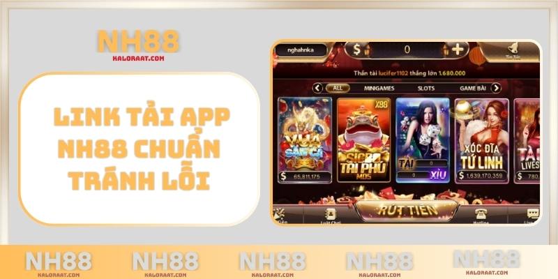 Link tải app NH88 chuẩn – Tránh lỗi
